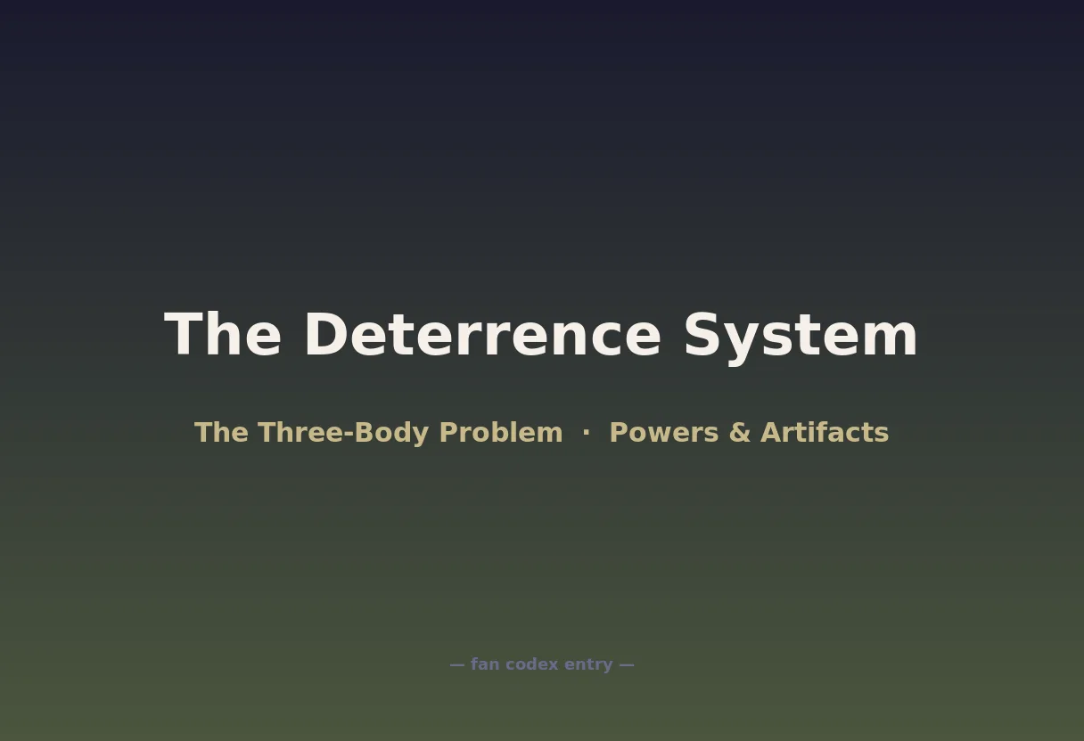The Deterrence System